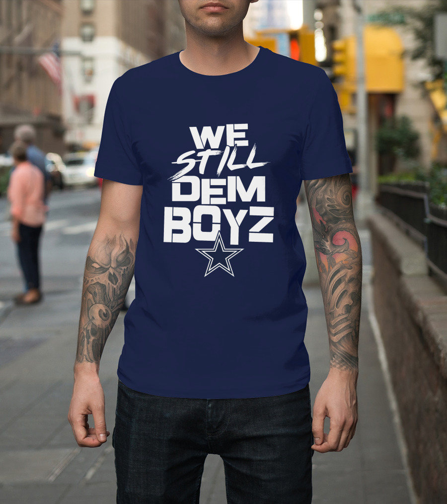 We Still Dem Boyz Star T-Shirt