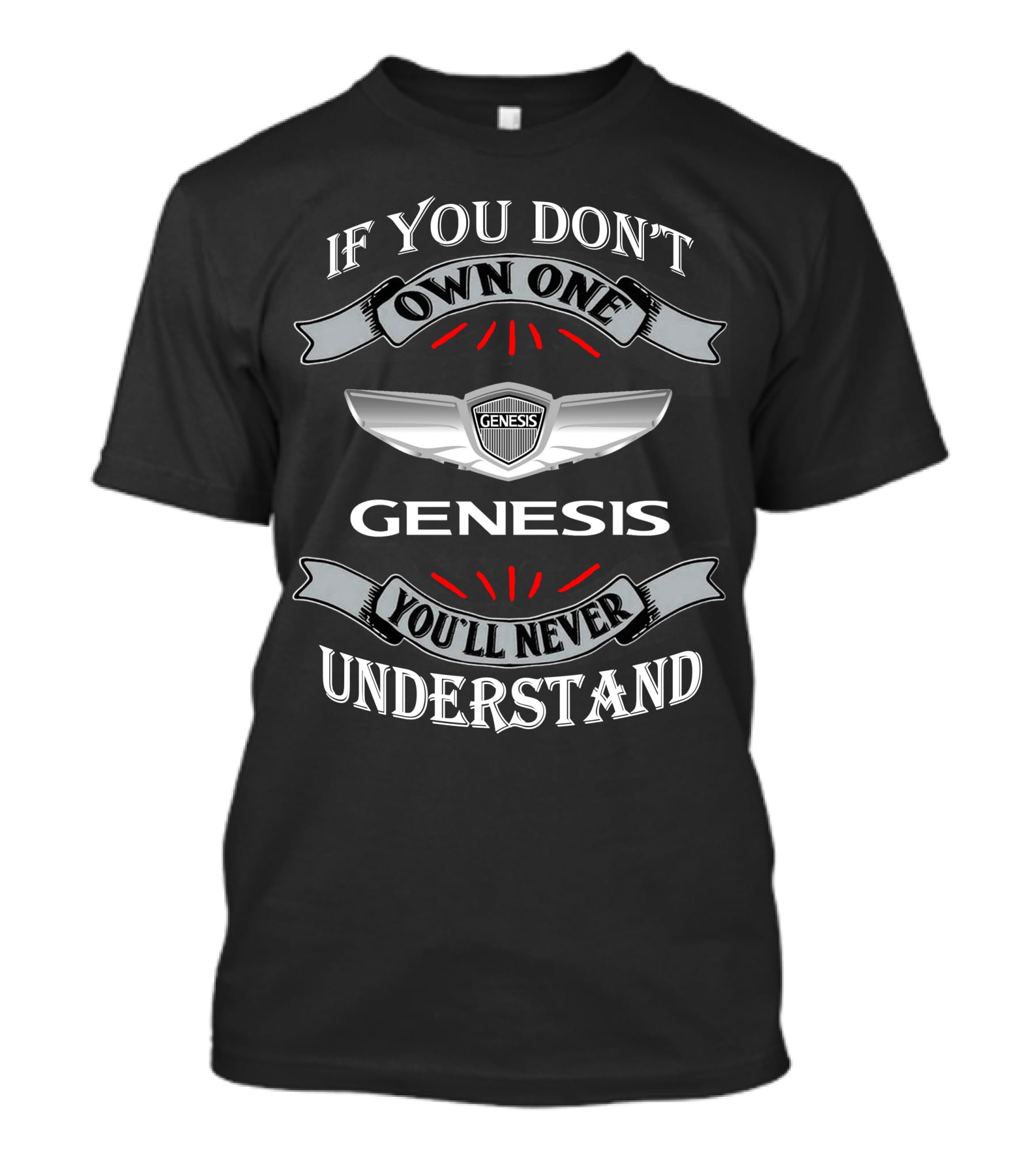 If You Don't Own One Genesis You'll Never Understand T-Shirt