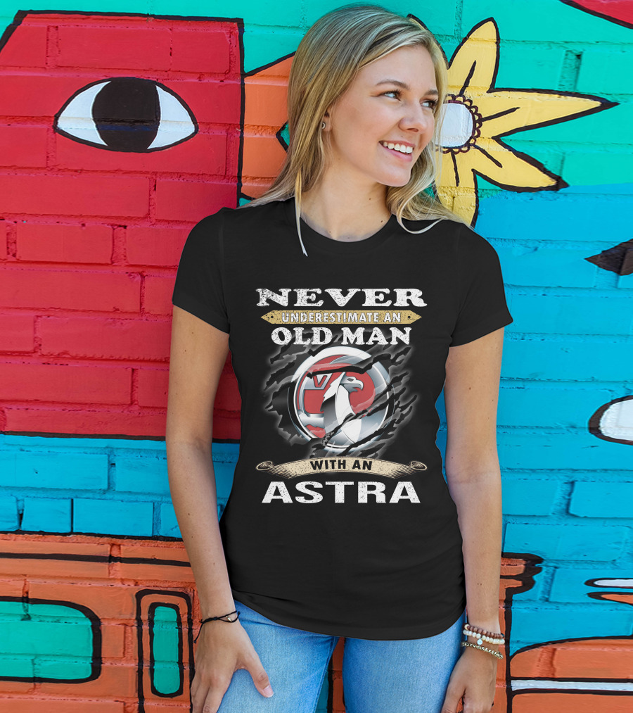Never Underestimate An Old Man With An Astra T-Shirt