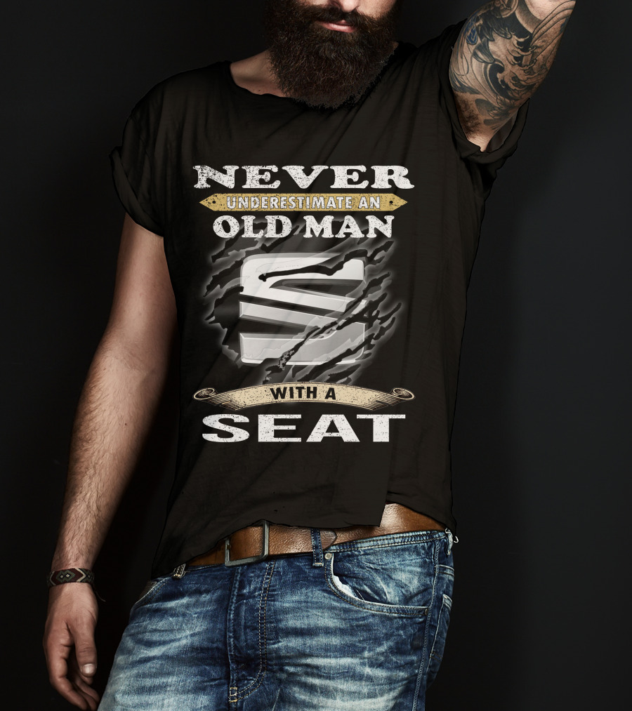 Never Underestimate An Old Man With A Seat T-Shirt