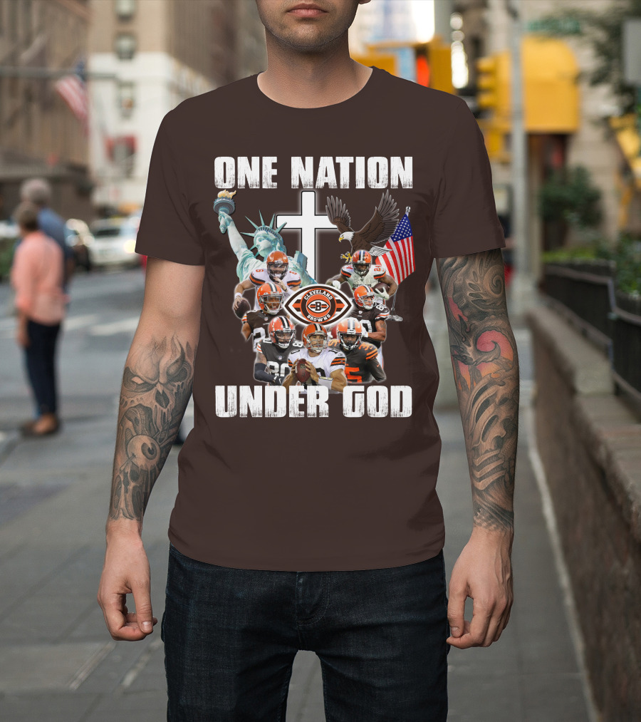 Cleveland Browns One Nation Under God Players Statue Of Liberty Eagle Flag Cross T-Shirt