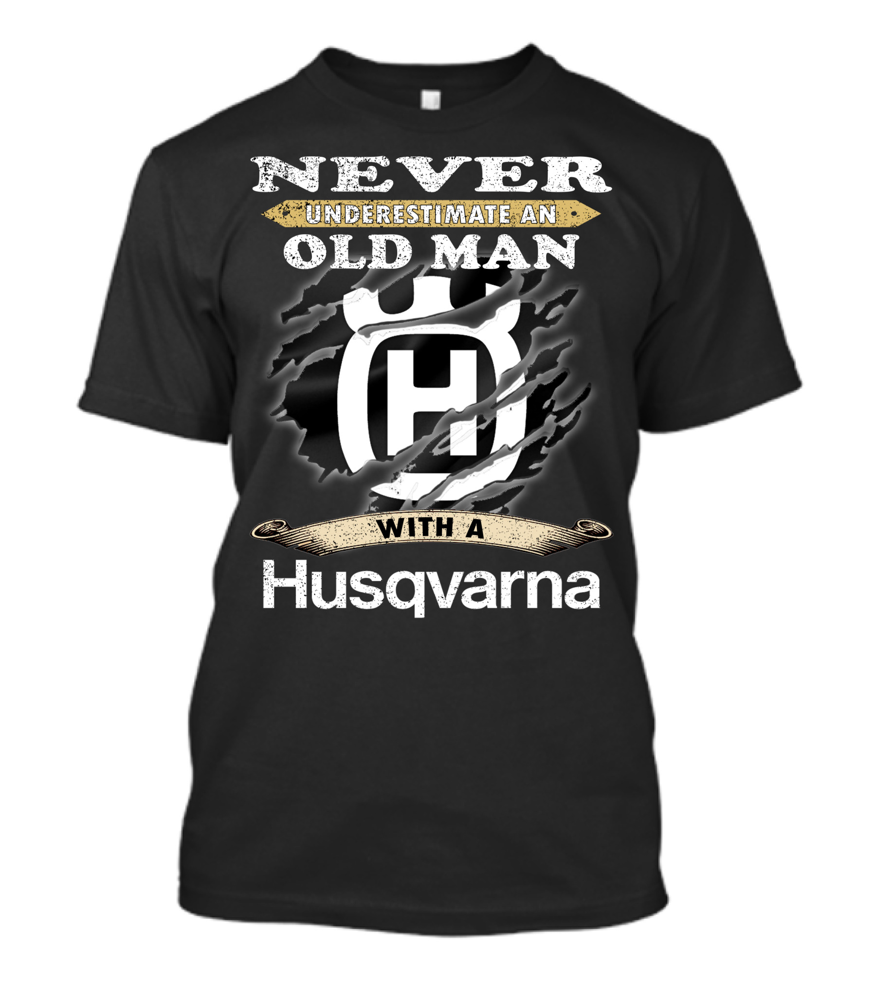 Never Underestimate An Old Man With A Husqvarna T-Shirt
