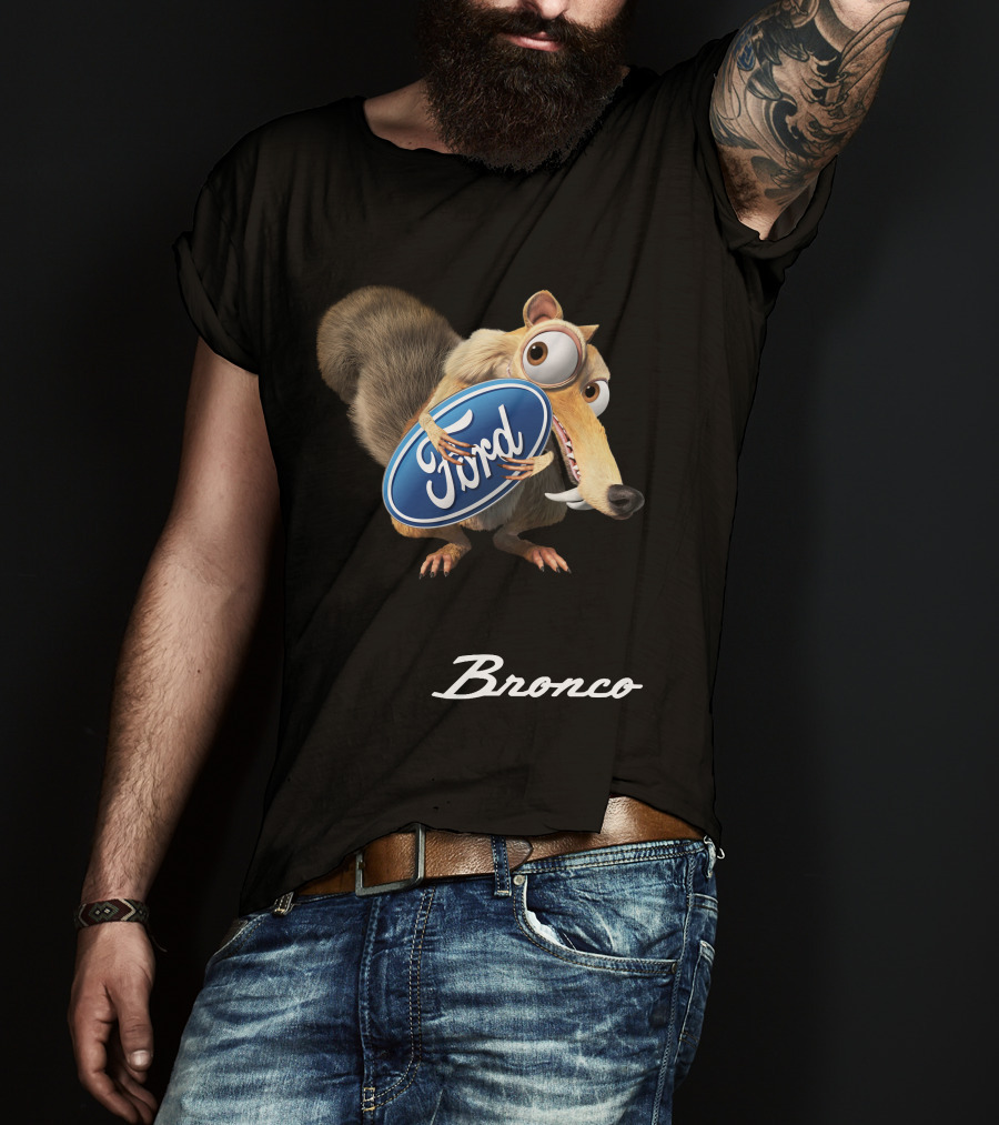 Ford Bronco Scrat T-Shirt