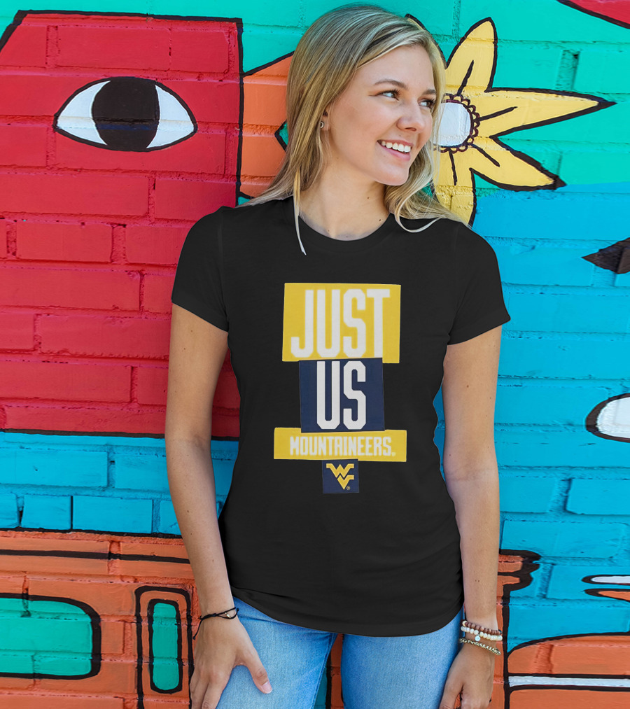 Just Us Mountaineers WVU T-Shirt