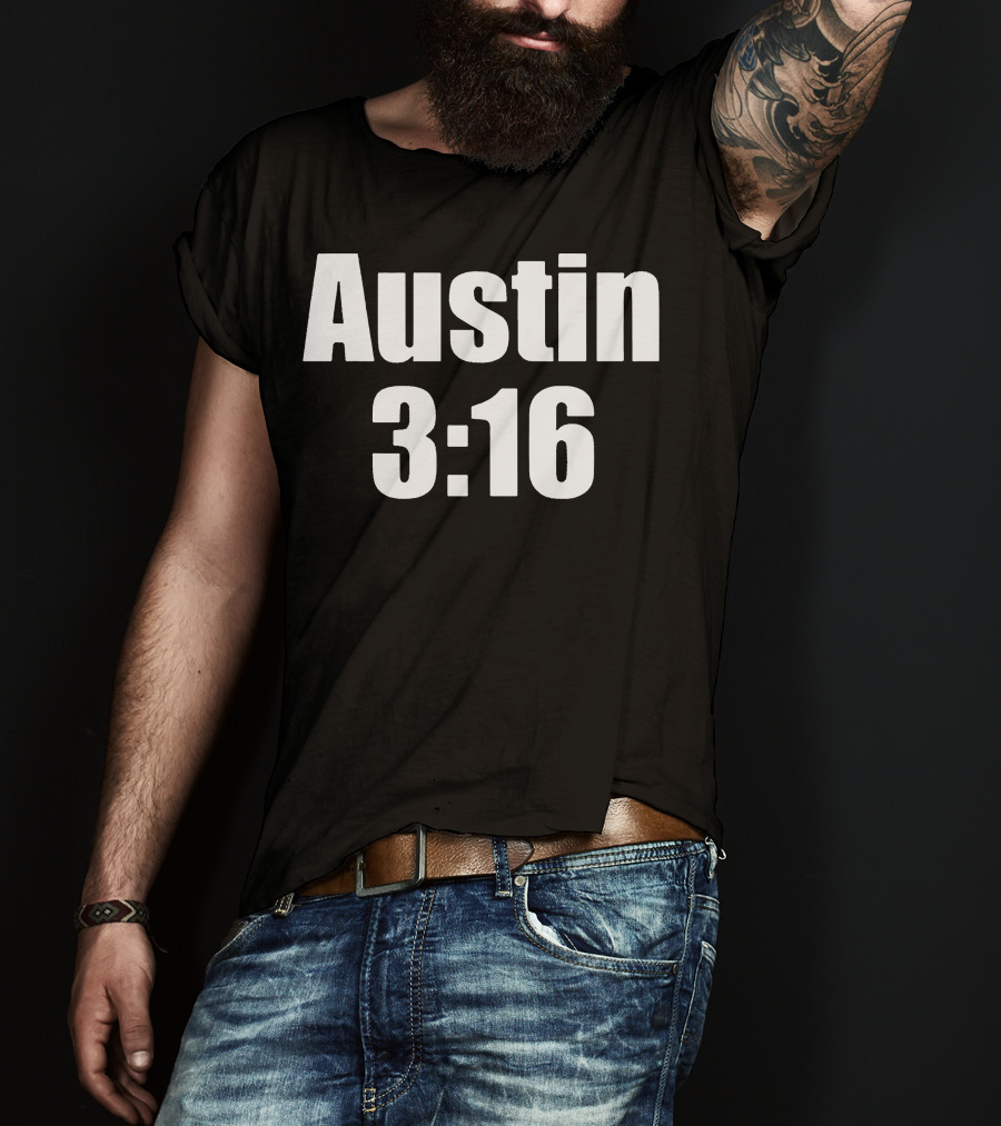 Austin 3:16 Wrestling Iconic Catchphrase T-Shirt