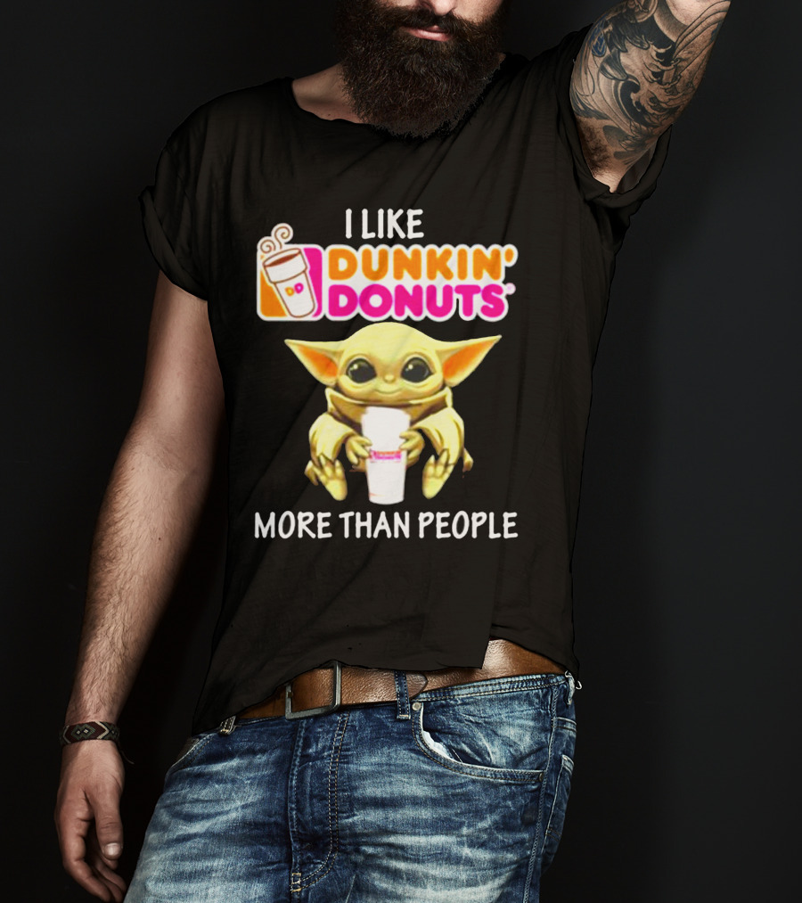 I Like Dunkin' Donuts More Than People T-Shirt
