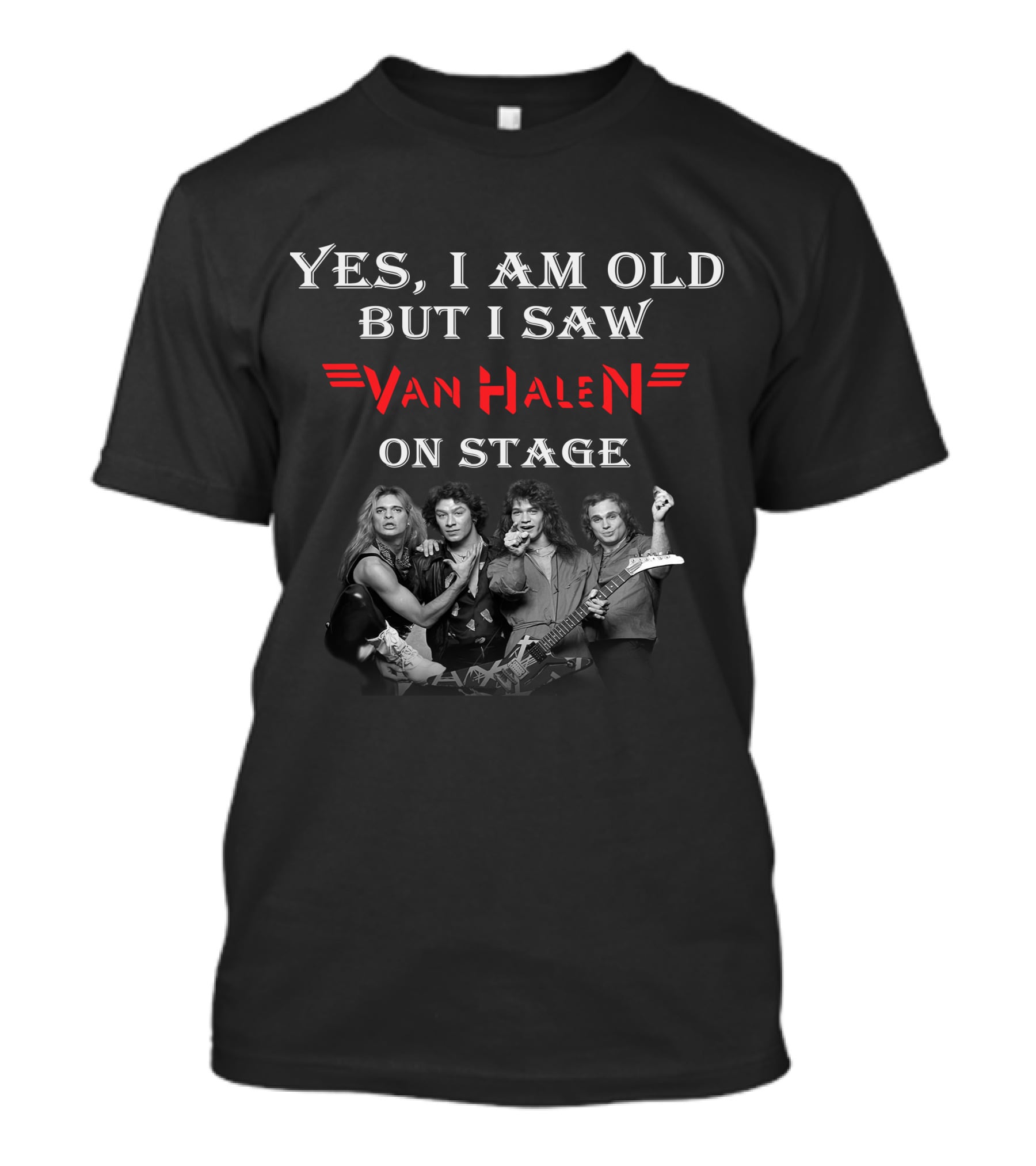 Yes I Am Old But I Saw Van Halen On Stage T-Shirt