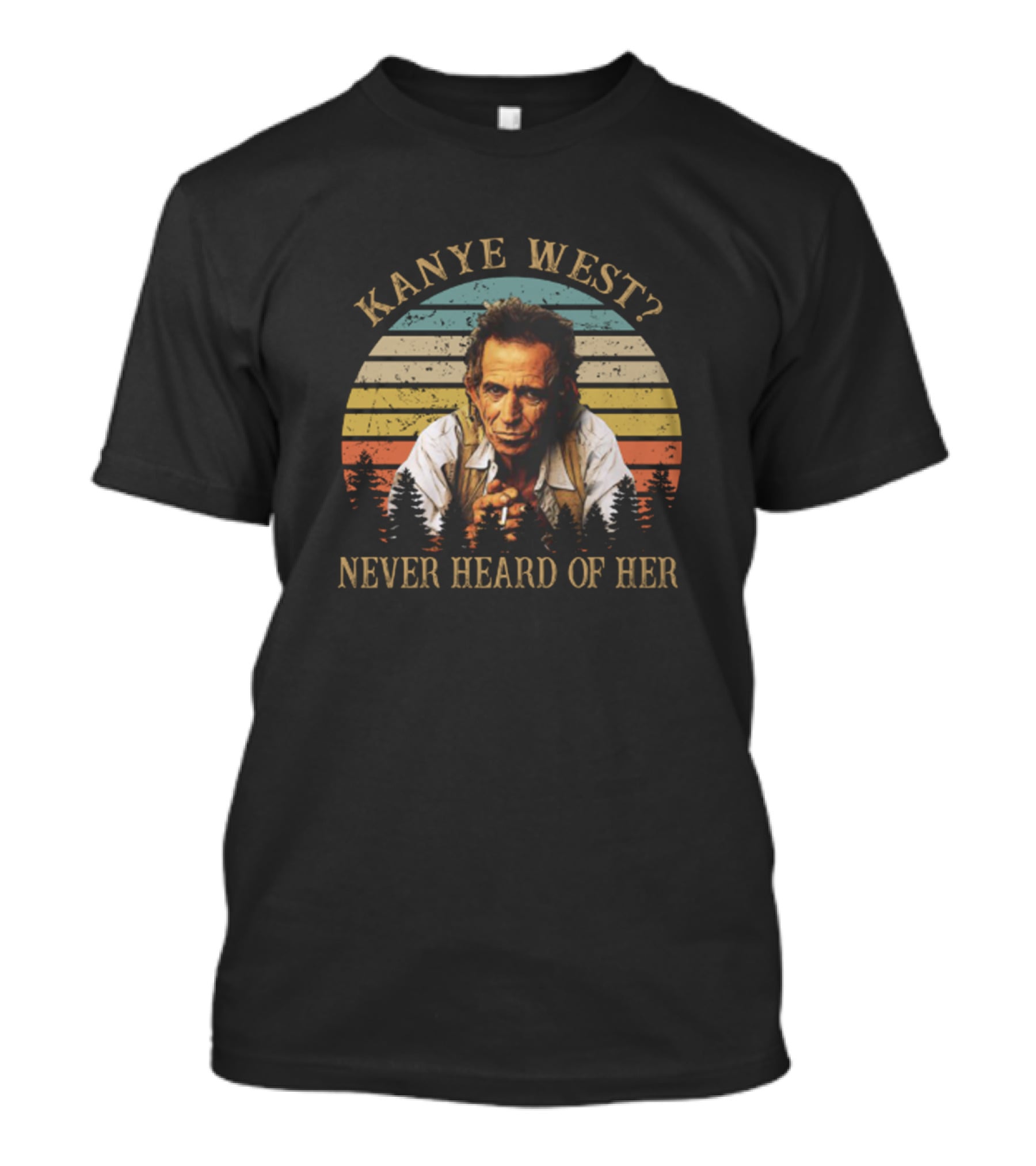 Kanye West Never Heard Of Her Vintage Rock Musician Forest Sunset T-Shirt