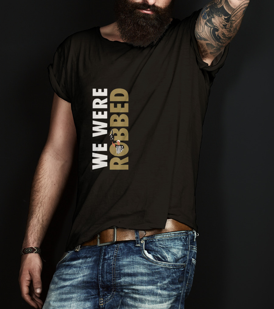 We Were Robbed Saints Shirt Featuring Referee And Whistle Iconography T-Shirt