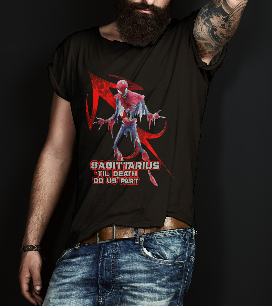 Spider Man Sagittarius 'Til Death Do Us Part For Marvel Fans T-Shirt