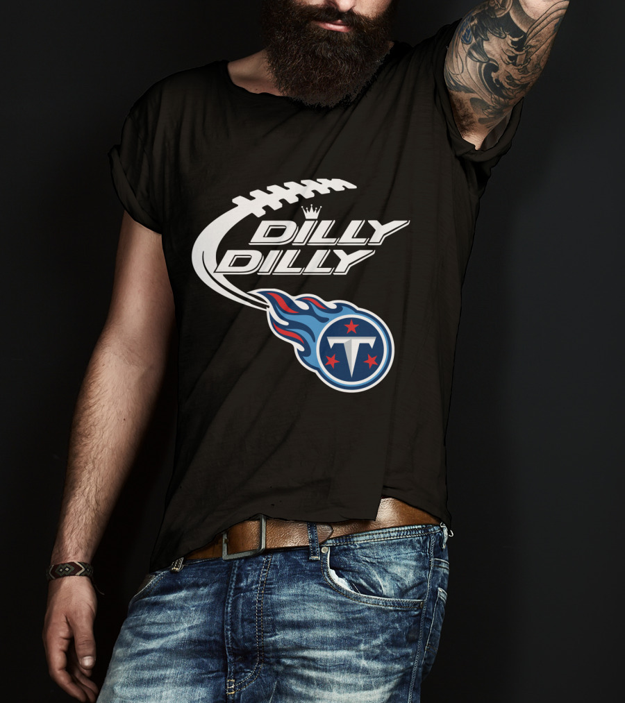 Tennessee Titans Dilly Dilly Bud Light Football Fans T-Shirt