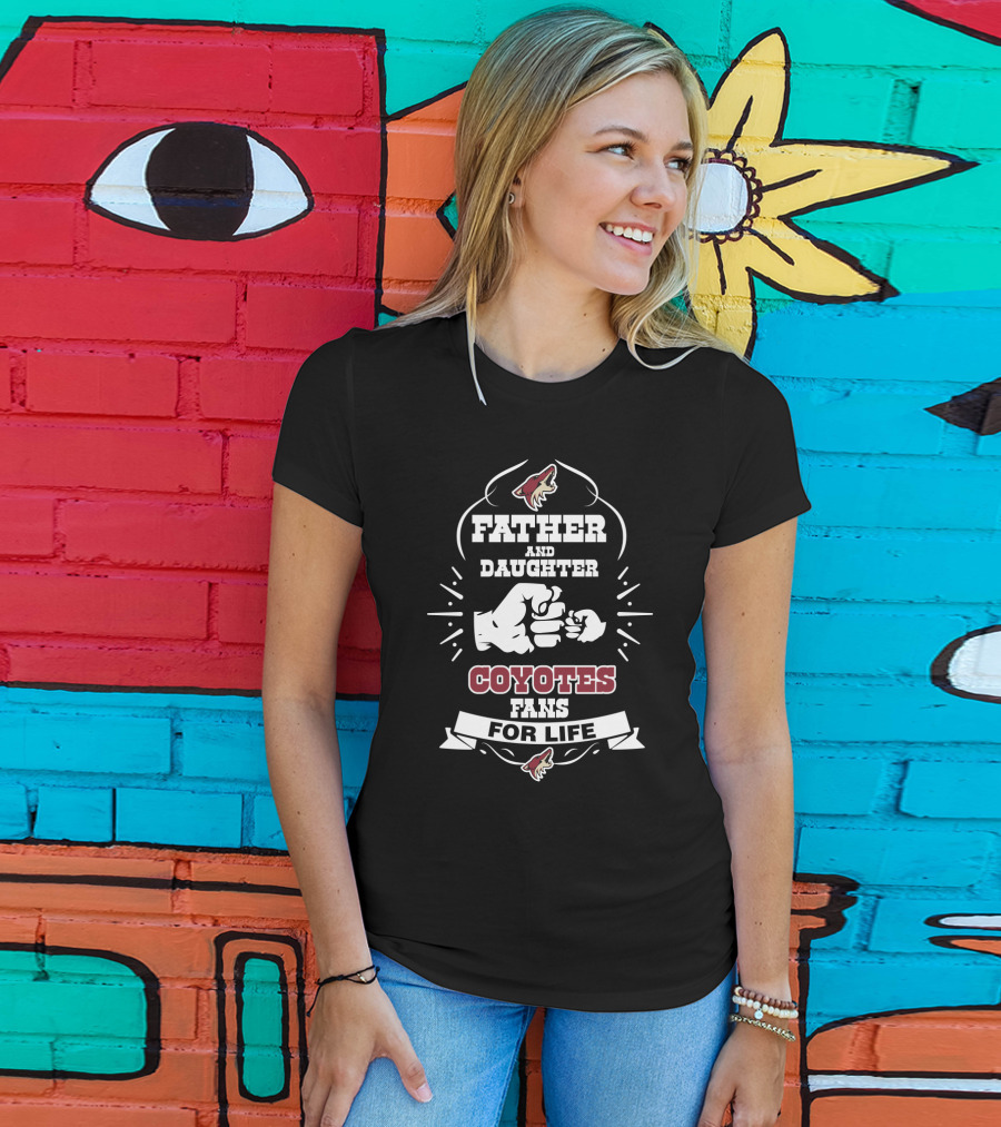 Father And Daughter Coyotes Fans For Life Arizona Coyotes Enthusiasts T-Shirt