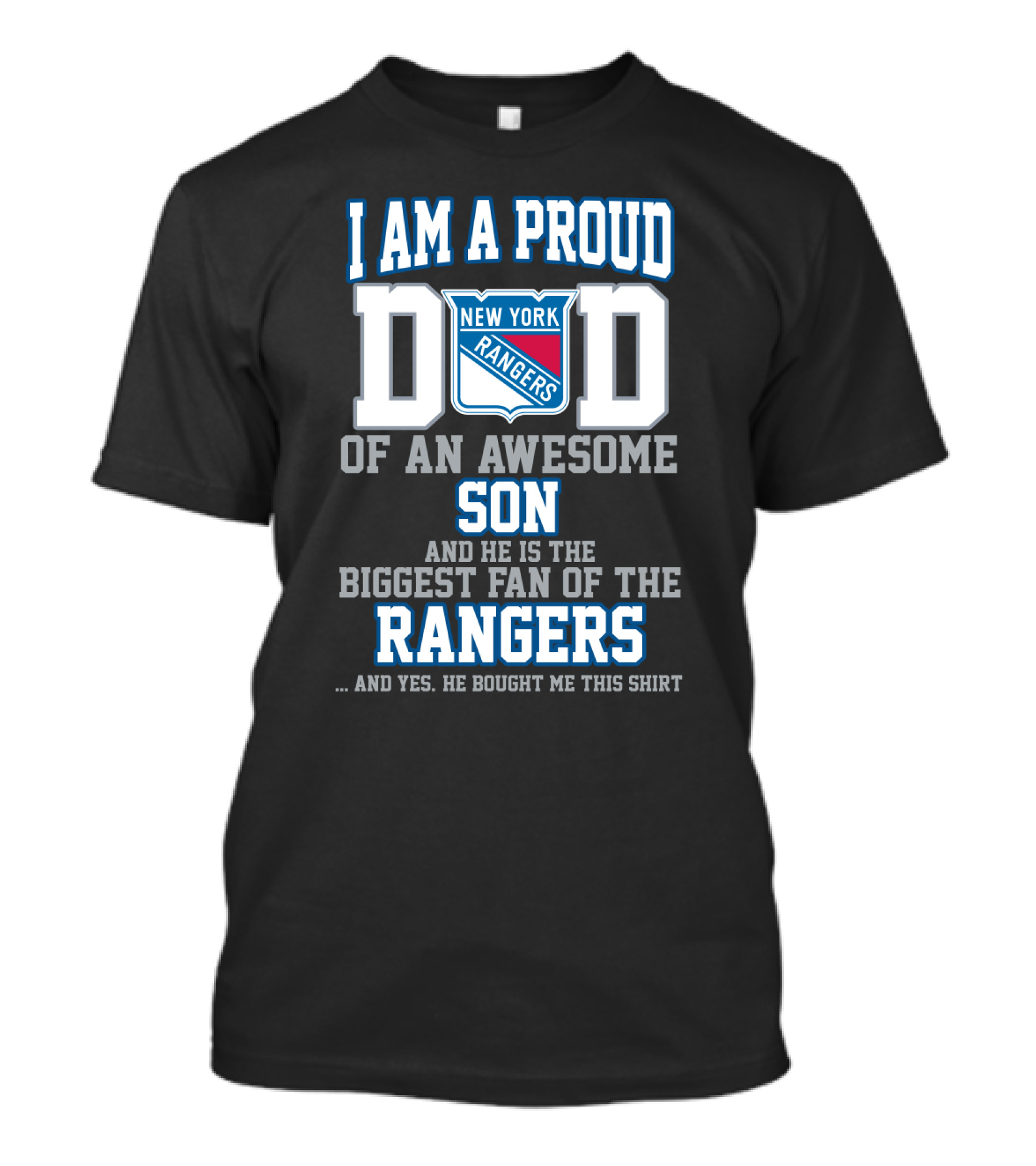 I Am A Proud Dad Of An Awesome Son Biggest Fan Of The New York Rangers T-Shirt