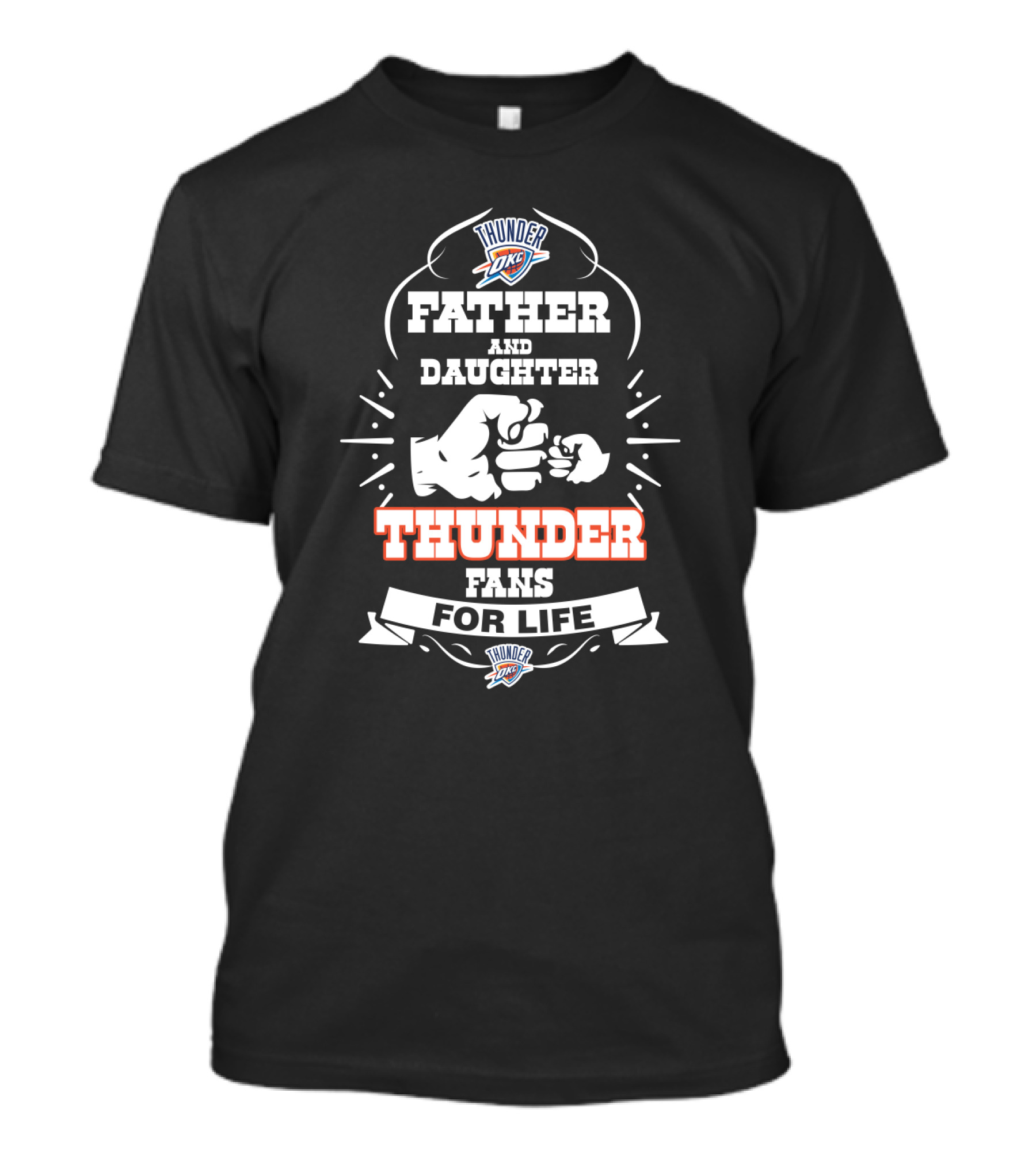 Father And Daughter Oklahoma City Thunder Fans For Life T-Shirt