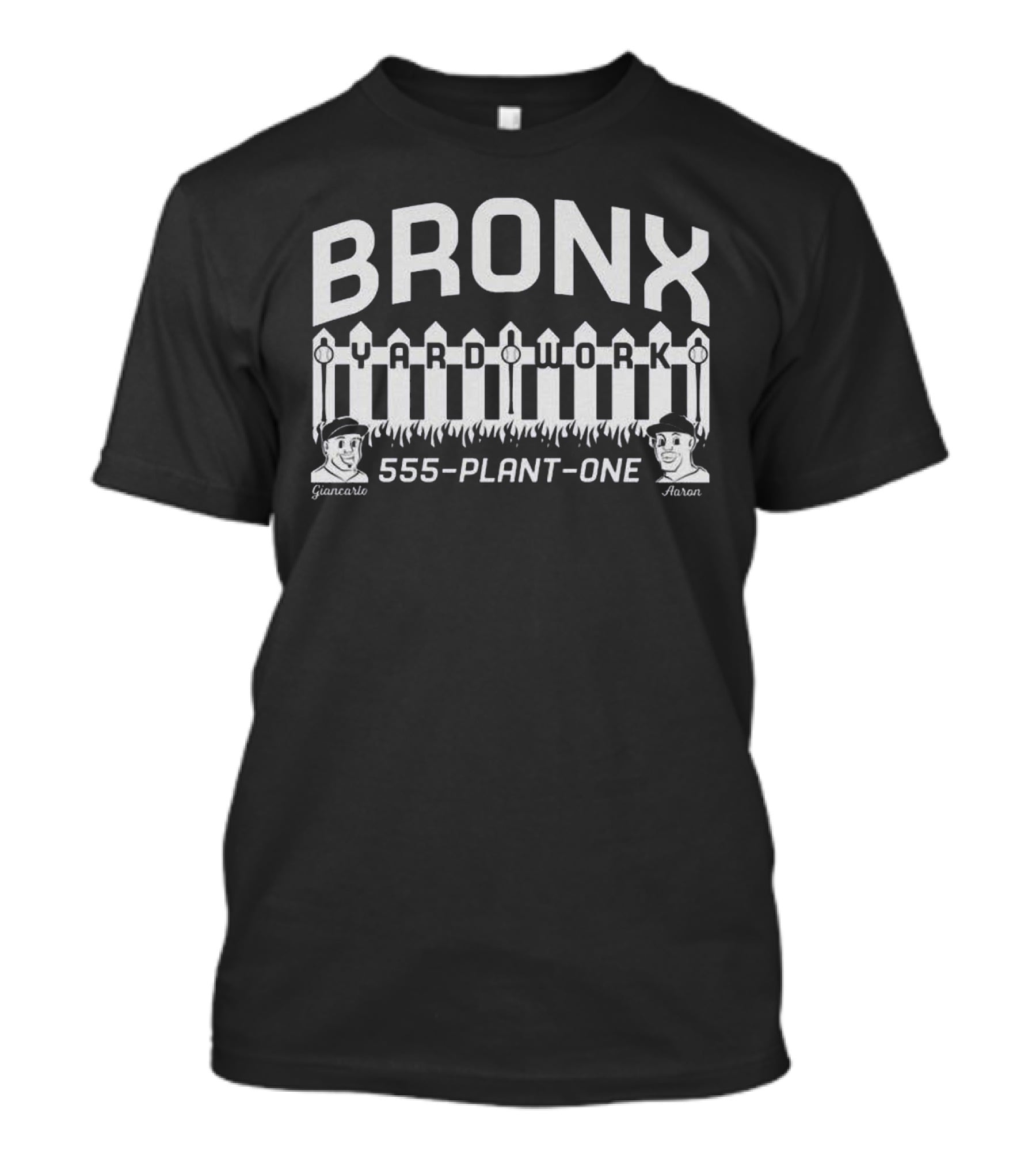 Bronx Yard Work Giancarlo Aaron 555 Plant One Fence T-Shirt