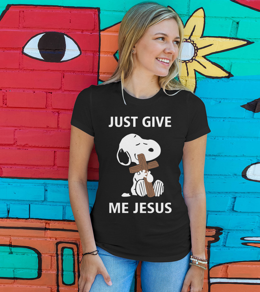 Snoopy Holding Cross With Just Give Me Jesus Text T-Shirt