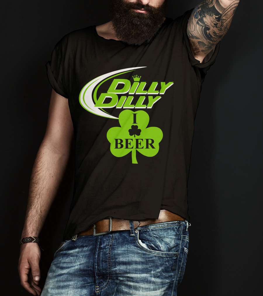 St Patricks Day Dilly Dilly I Love Beer Clover Green Shamrock T-Shirt