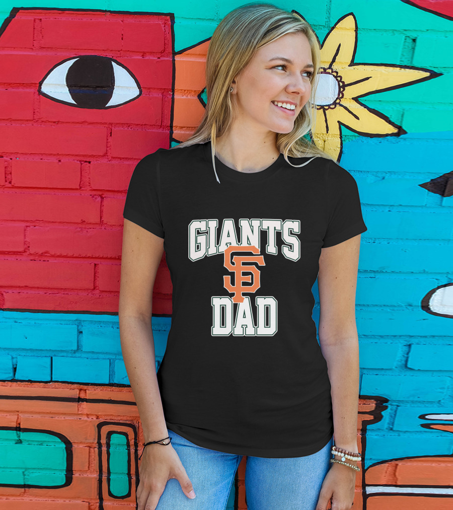San Francisco Giants Dad Fan Gear Giants Dad T-Shirt