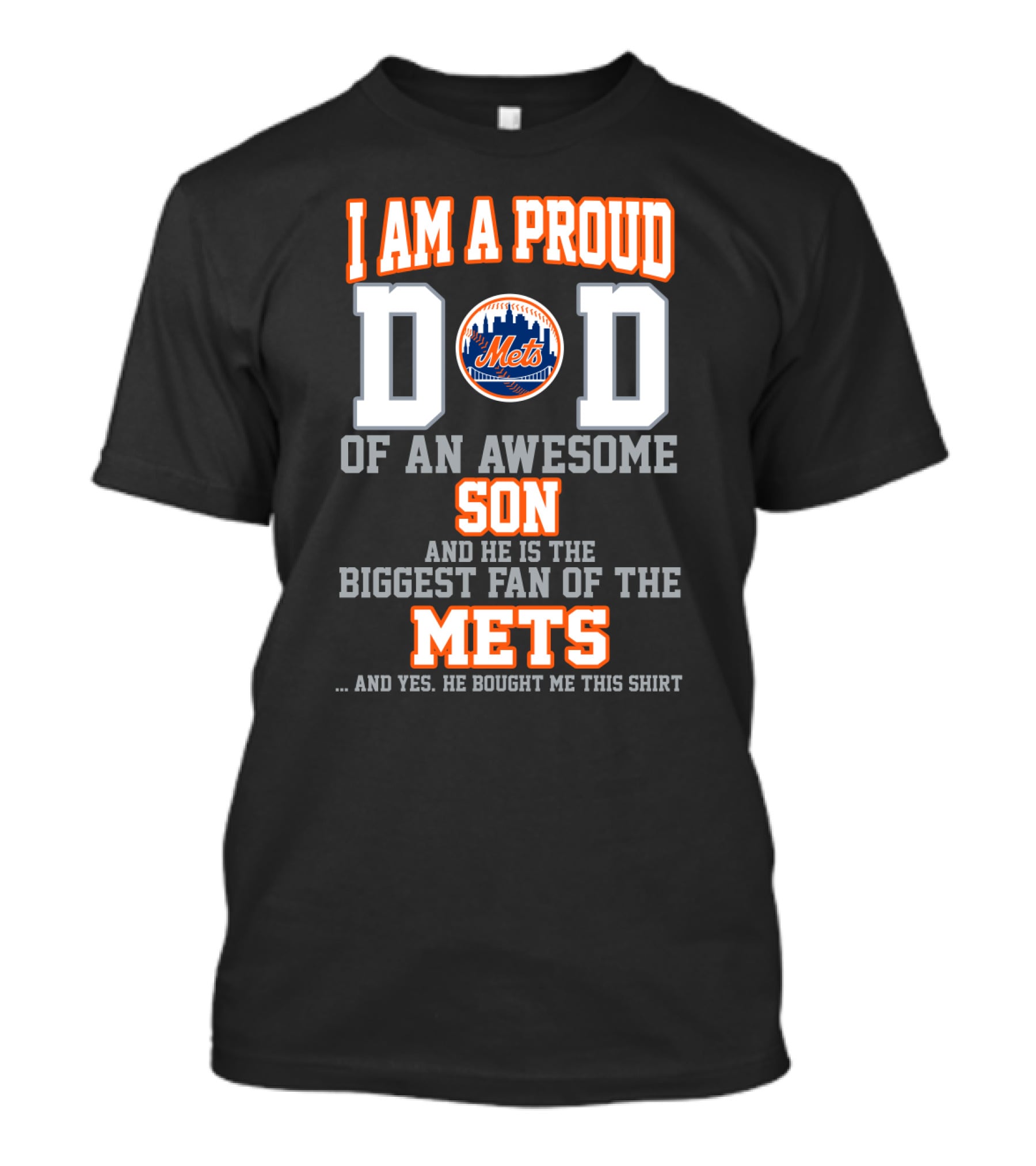 Proud Dad Of An Awesome Son Biggest Fan Of The New York Mets T-Shirt