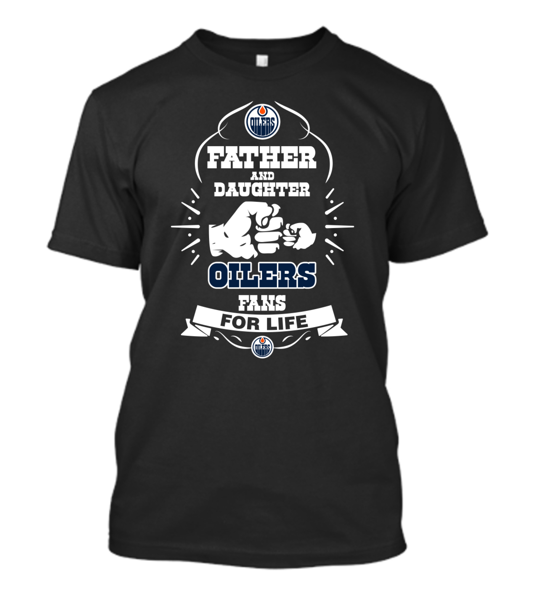 Father And Daughter Edmonton Oilers Fans For Life T-Shirt