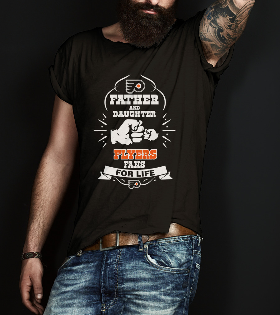 Father And Daughter Flyers Fans For Life Philadelphia Flyers T-Shirt