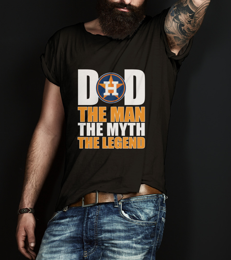 Houston Astros Dad The Man The Myth The Legend T-Shirt