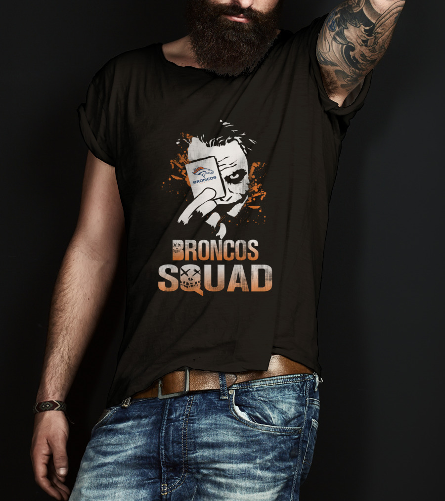 Broncos Squad Joker Denver Broncos Fans T-Shirt