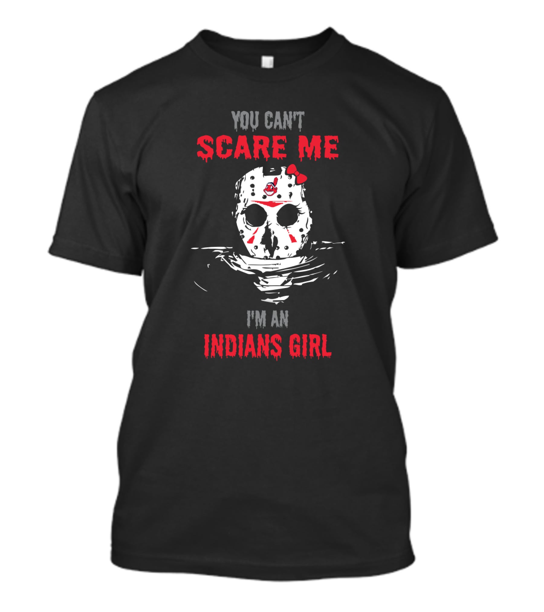 You Can't Scare Me I'm An Indians Girl Jason Voorhees Mask Bow And Baseball Classic Crossover T-Shirt