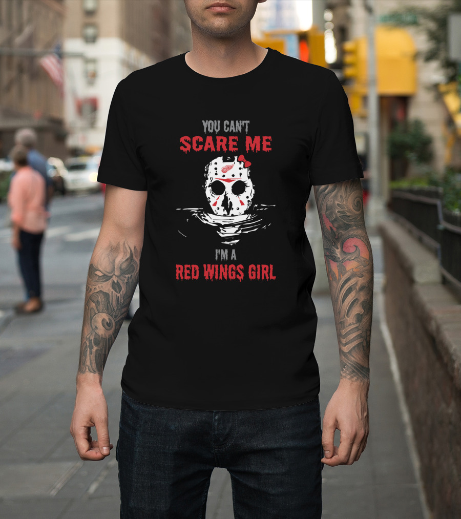 You Can't Scare Me I'm A Red Wings Girl Jason Voorhees Mask T-Shirt