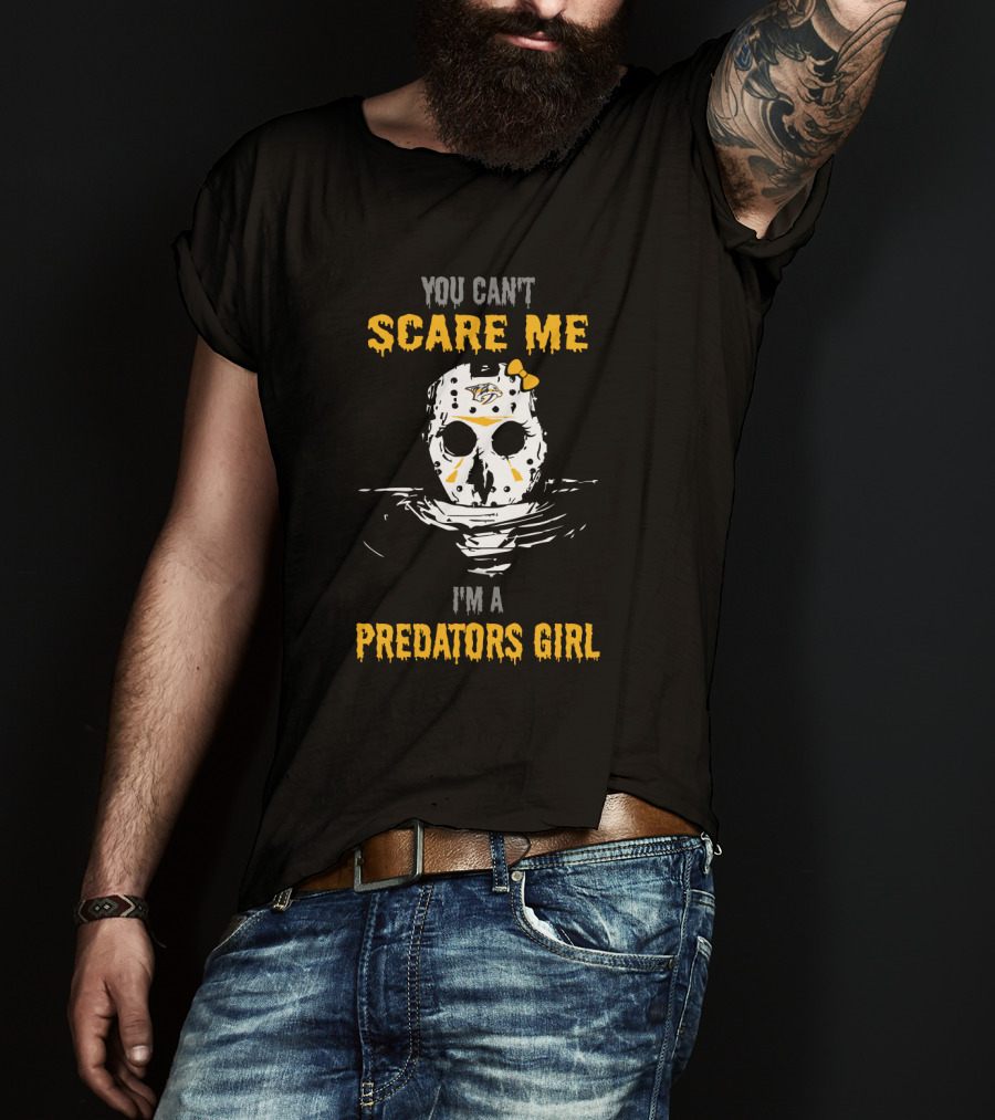 You Can't Scare Me I'm A Predators Girl Featuring Jason Voorhees Mask With Nashville Predators T-Shirt