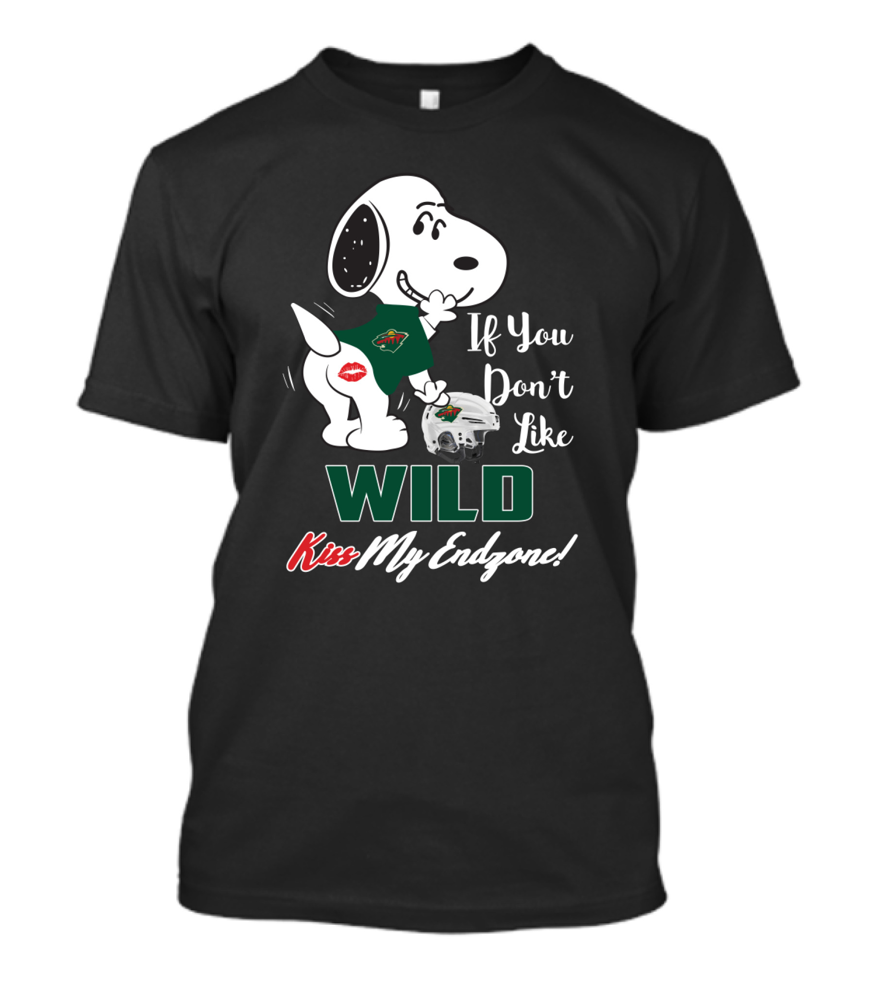 If You Don't Like Minnesota Wild Kiss My Endzone Snoopy Fans T-Shirt