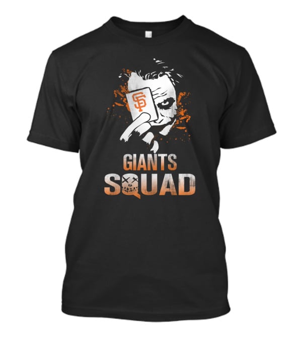 Giants Squad Joker Card San Francisco Giants Fans T-Shirt