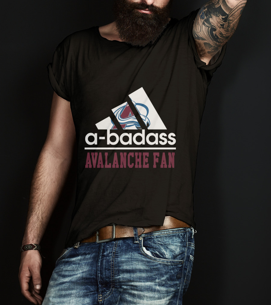 Colorado Avalanche A-Badass Avalanche Fan T-Shirt