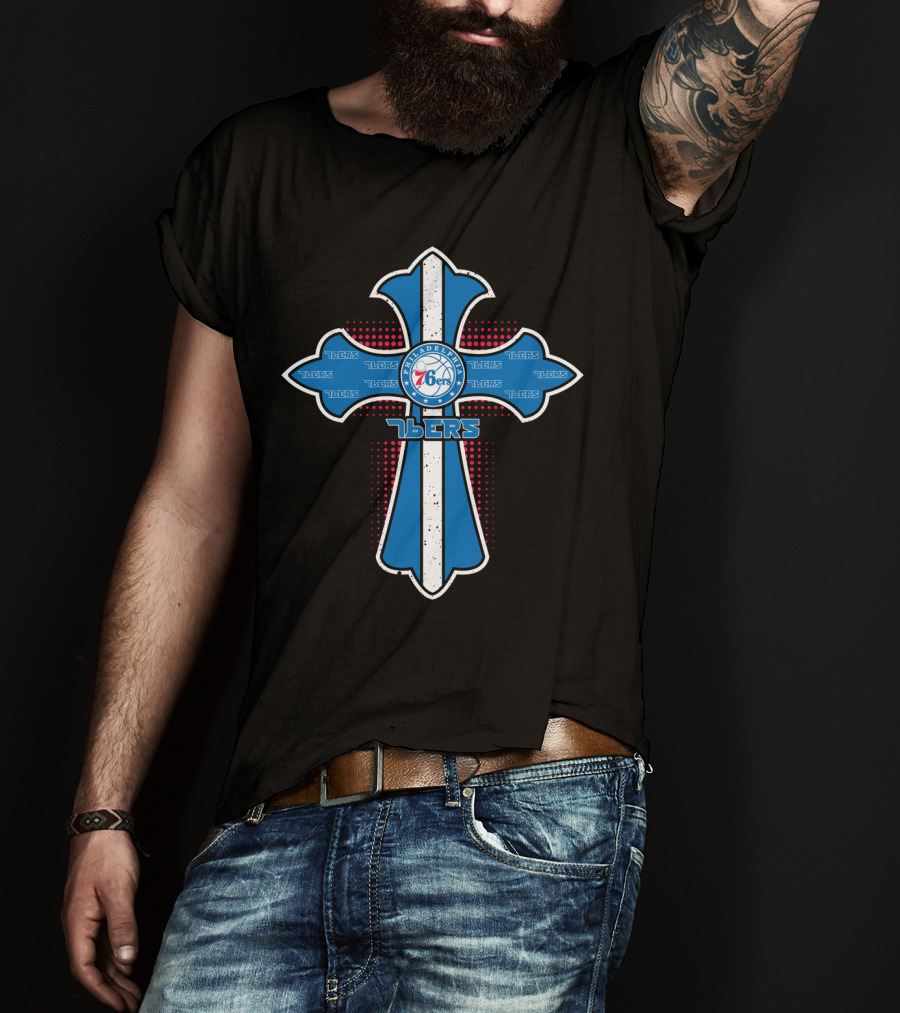 Philadelphia 76ers Cross For Jesus Fans 76ers T-Shirt