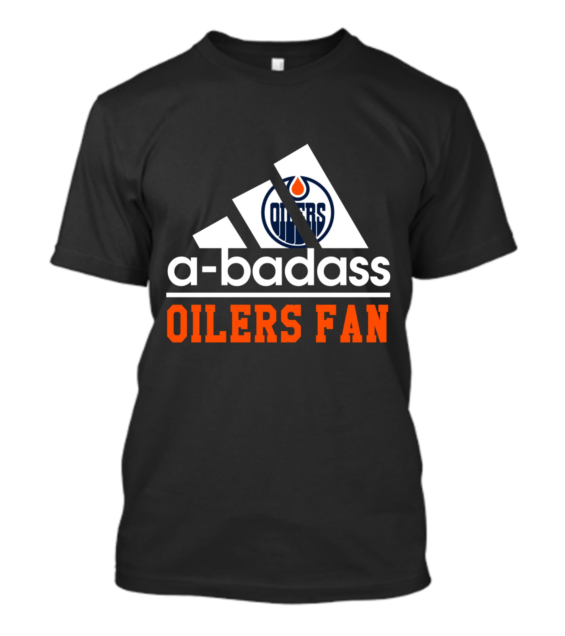 Edmonton Oilers A-Badass Oilers Fan T-Shirt