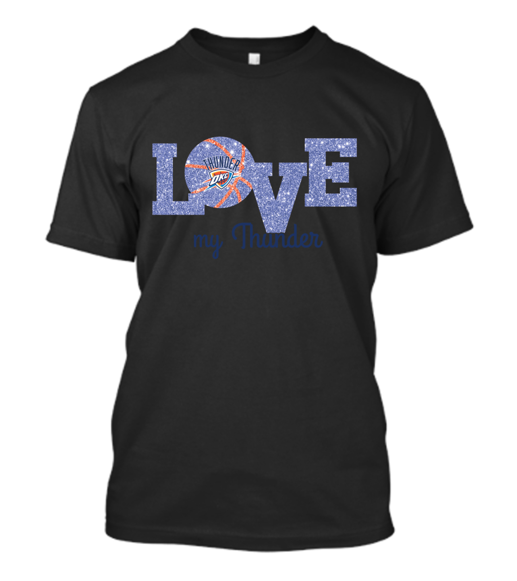 Love My Thunder Oklahoma City Thunder Basketball Fans T-Shirt