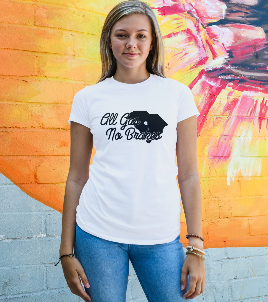 All Gas No Brakes South Carolina Football Spirit Enthusiast Gear T-Shirt