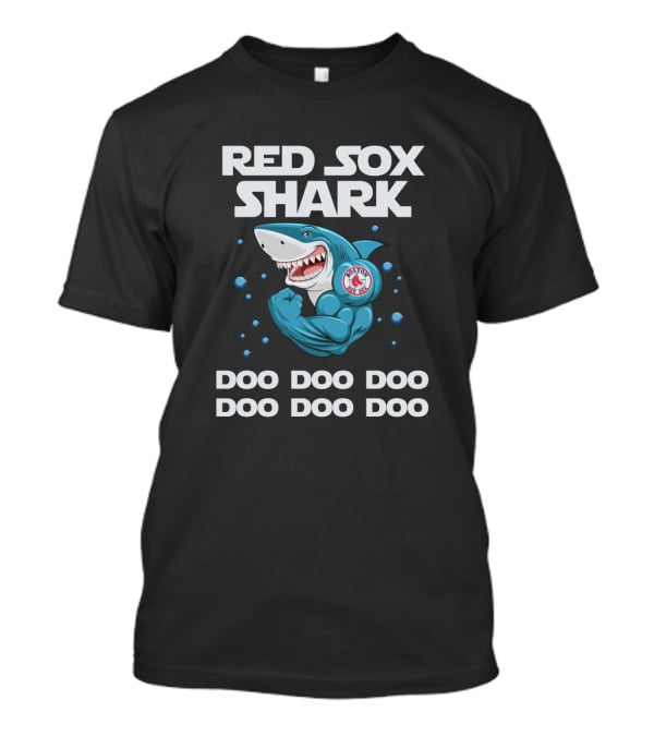 Boston Red Sox Shark Doo Doo Doo MLB T-Shirt