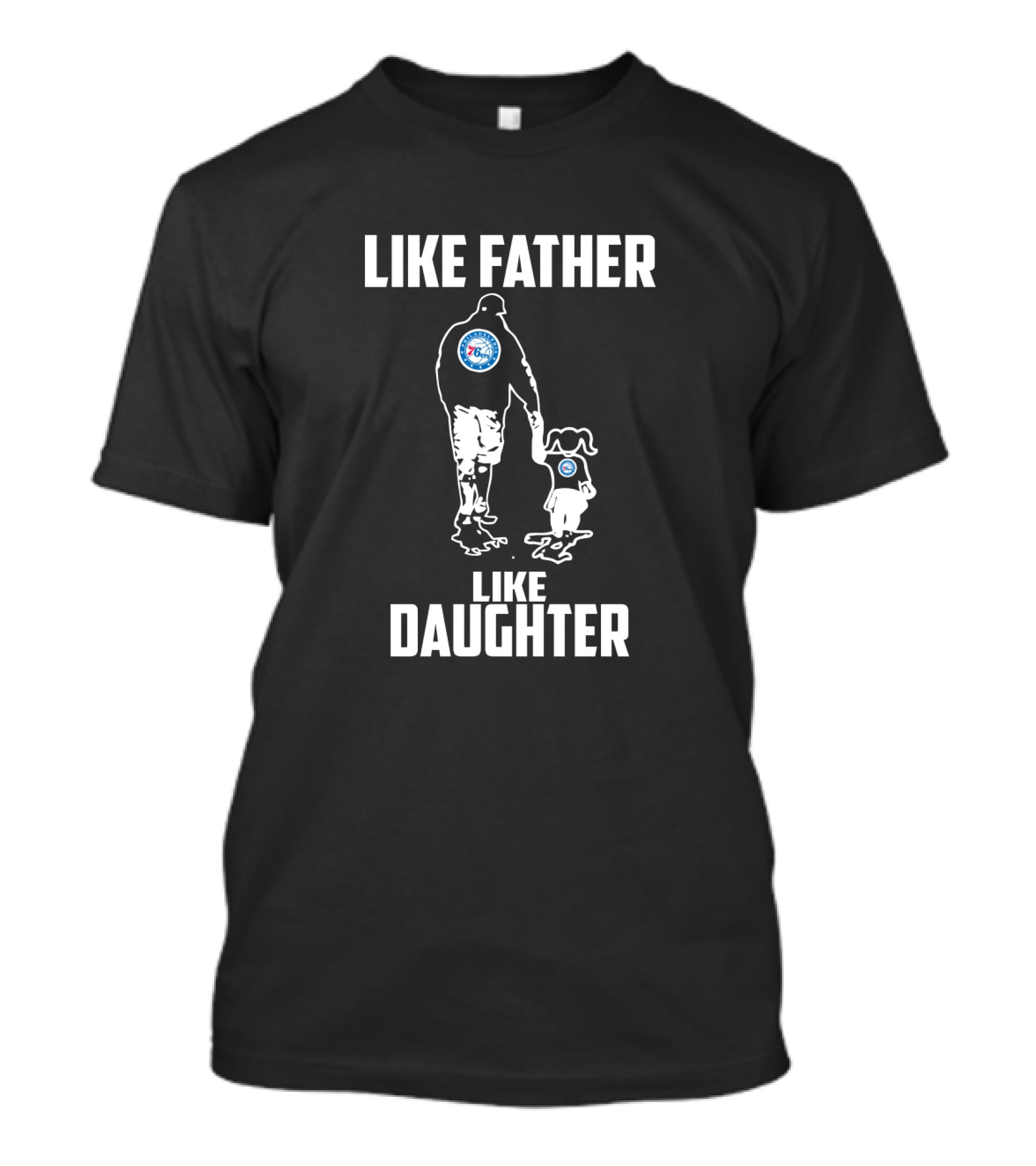Like Father Like Daughter Philadelphia 76ers Basketball Family T-Shirt