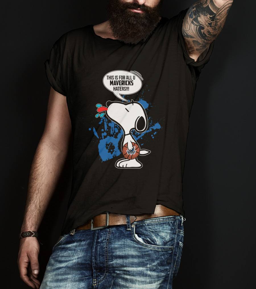Snoopy This Is For All U Mavericks Haters Basketball T-Shirt