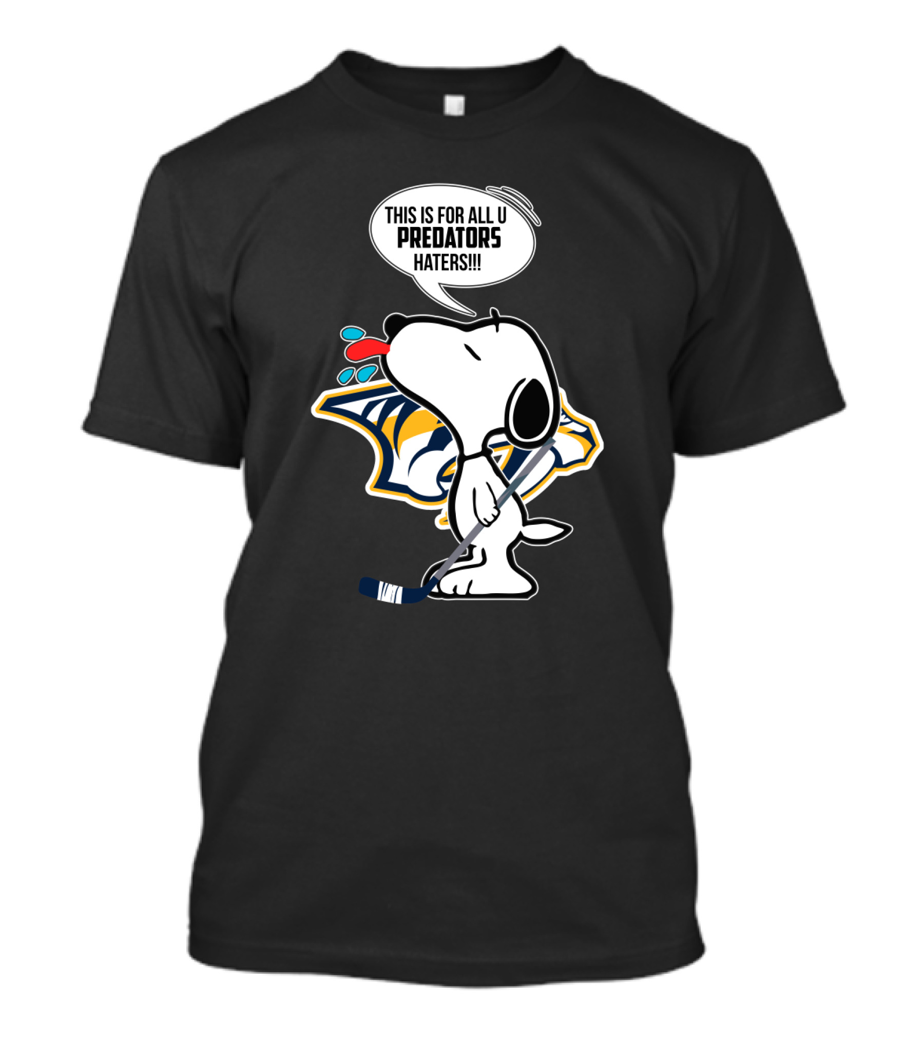 Snoopy Standing Proud With Nashville Predators Logo And Statement For Haters T-Shirt