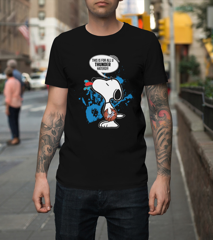 Snoopy This Is For All U Thunder Haters Basketball Fan Art Oklahoma City T-Shirt