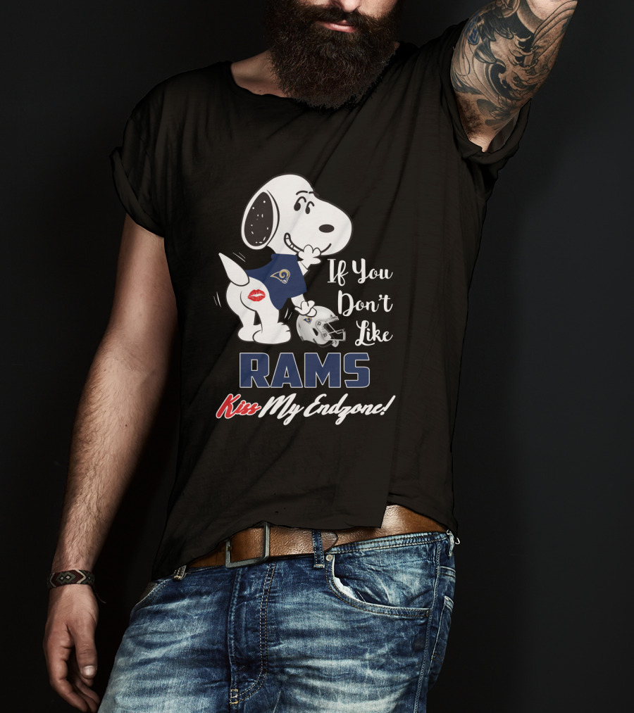 If You Don't Like Rams Kiss My Endzone Snoopy And Los Angeles Rams T-Shirt
