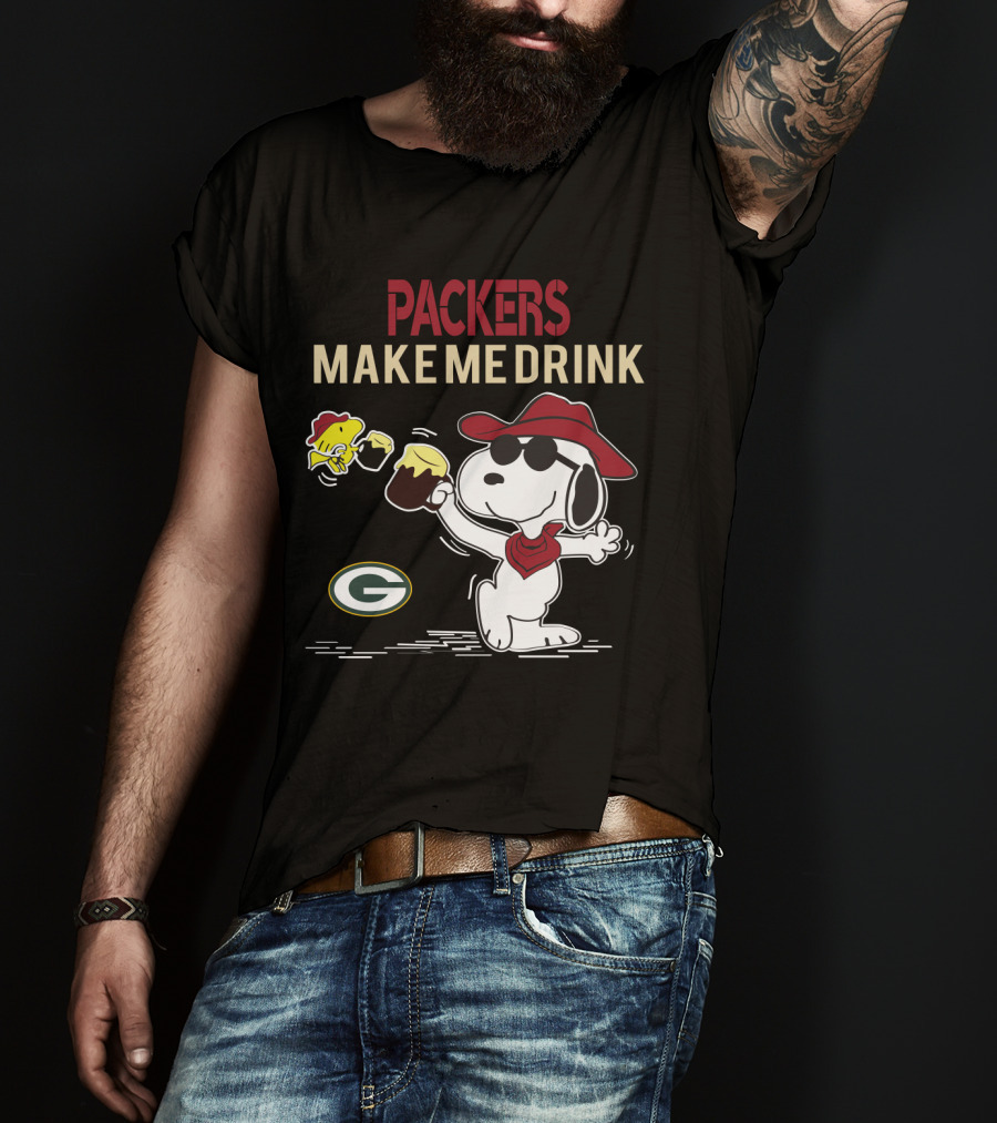 Packers Make Me Drink Snoopy With Green Bay Packers T-Shirt
