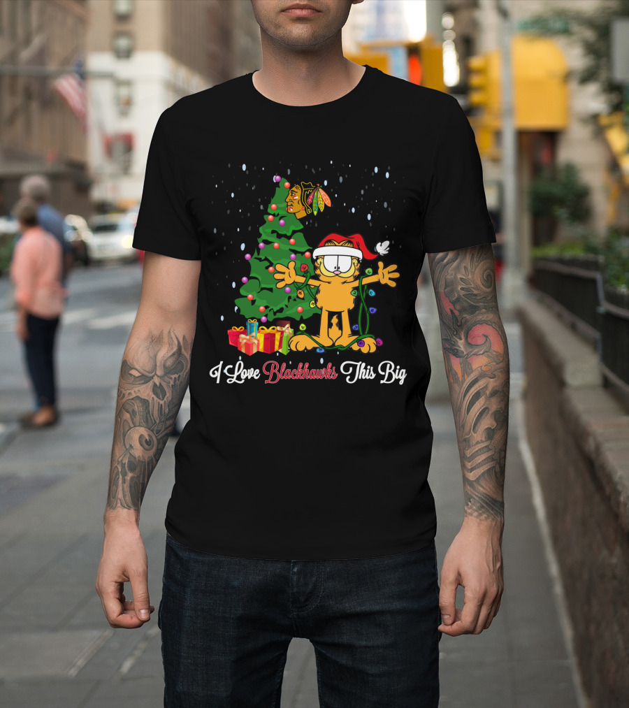 I Love Blackhawks This Big Garfield Santa Christmas Tree And Gifts T-Shirt