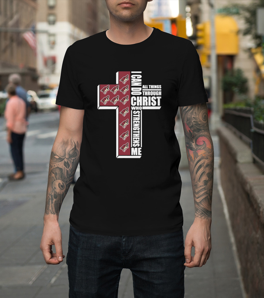 I Can Do All Things Through Christ Who Strengthens Me Coyotes Cross Logos T-Shirt