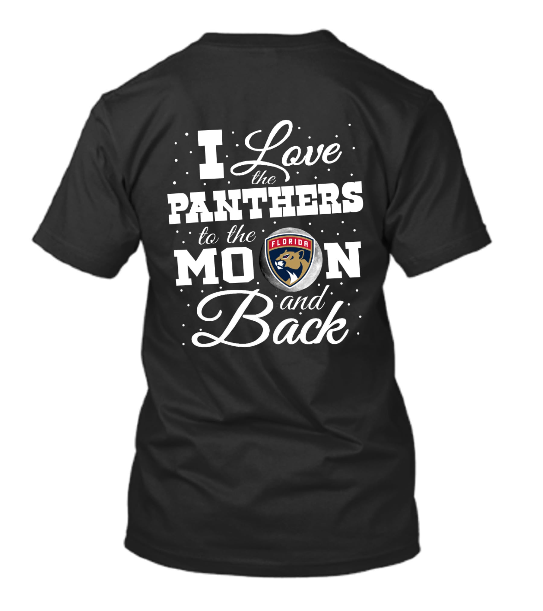 Love Florida Panthers Hockey Logo To The Moon And Back T-Shirt