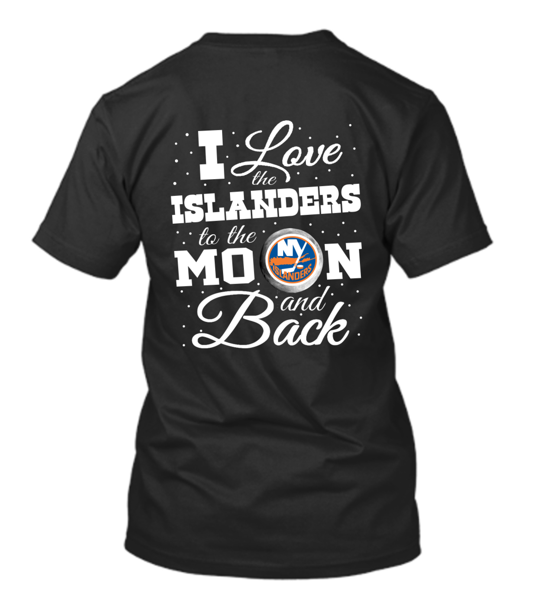 I Love The New York Islanders Logo To The Moon And Back T-Shirt