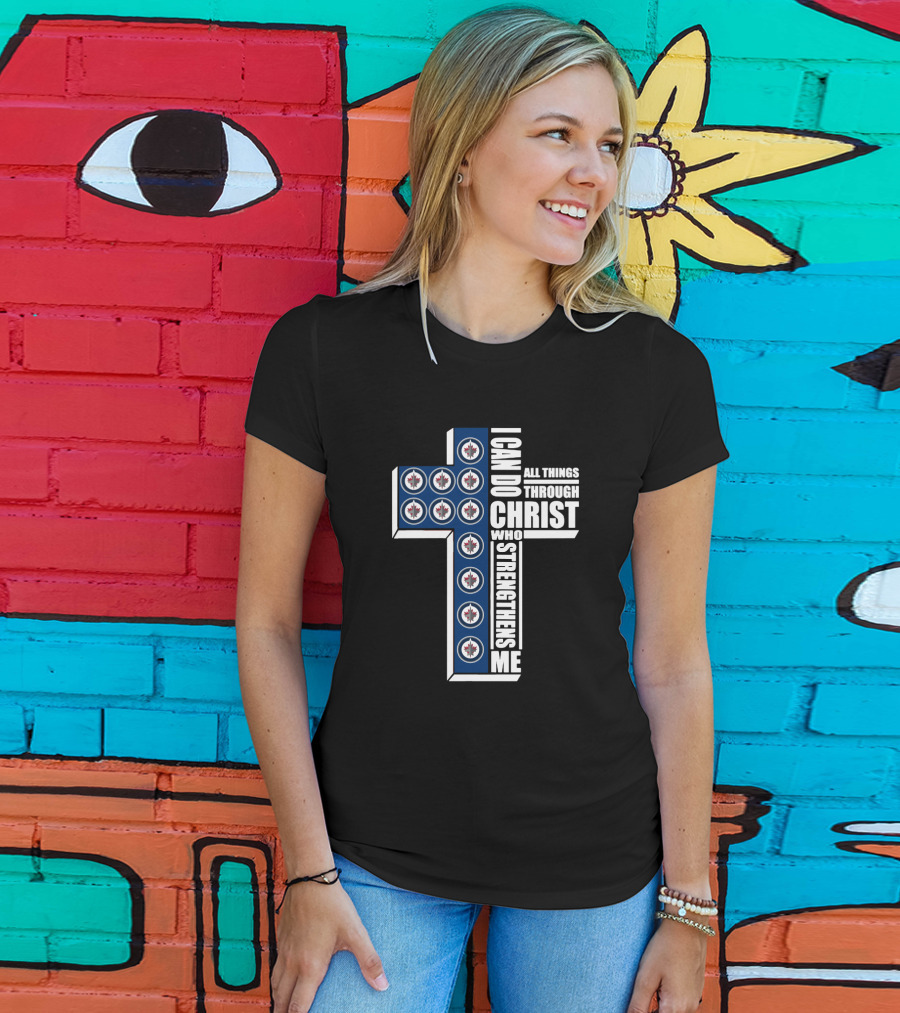 Winnipeg Jets I Can Do All Things Through Christ Who Strengthens Me Cross With Team T-Shirt