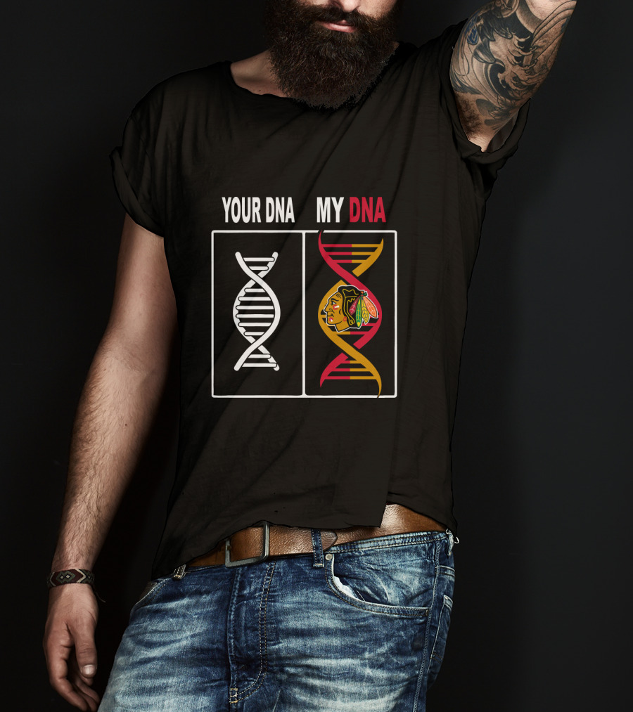 Your DNA My DNA Chicago Blackhawks Logo Integration T-Shirt